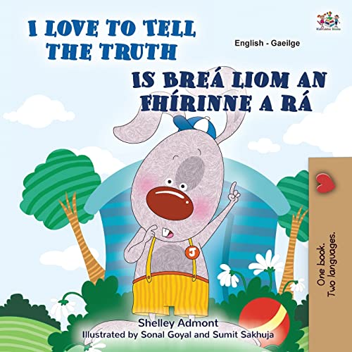 I Love to Tell the Truth (English Irish Bilingual Children's Book) (English Irish Bilingual Collection) von KidKiddos Books Ltd.