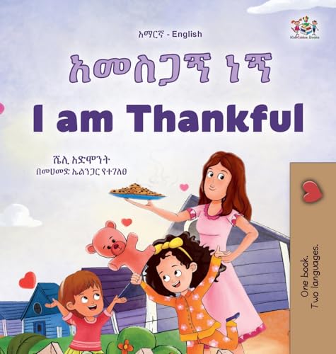 I am Thankful (Amharic English Bilingual Children's Book) (Amharic English Bilingual Collection) von KidKiddos Books Ltd.
