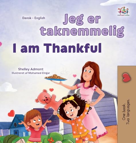 I am Thankful (Danish English Bilingual Children's Book) (Danish English Bilingual Collection) von KidKiddos Books Ltd.