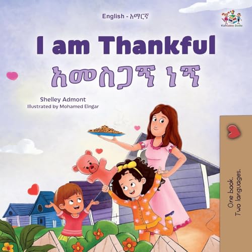 I am Thankful (English Amharic Bilingual Children's Book) (English Amharic Bilingual Collection) von KidKiddos Books Ltd.