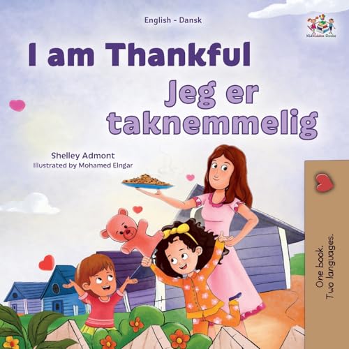 I am Thankful (English Danish Bilingual Children's Book) (English Danish Bilingual Collection)