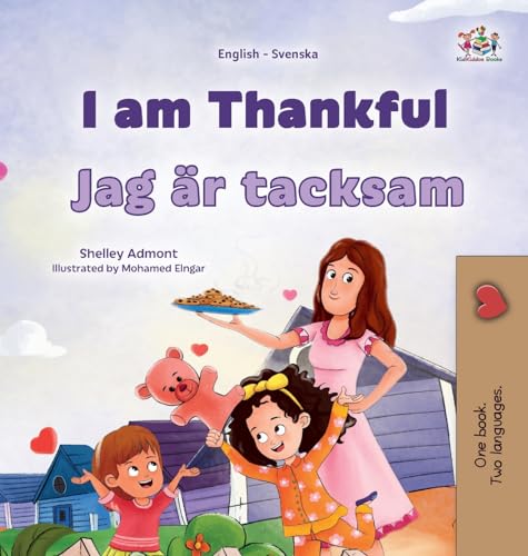 I am Thankful (English Swedish Bilingual Children's Book) (English Swedish Bilingual Collection) von KidKiddos Books Ltd.