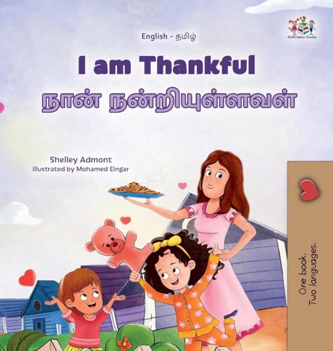I am Thankful (English Tamil Bilingual Children's Book) (English Tamil Bilingual Collection)