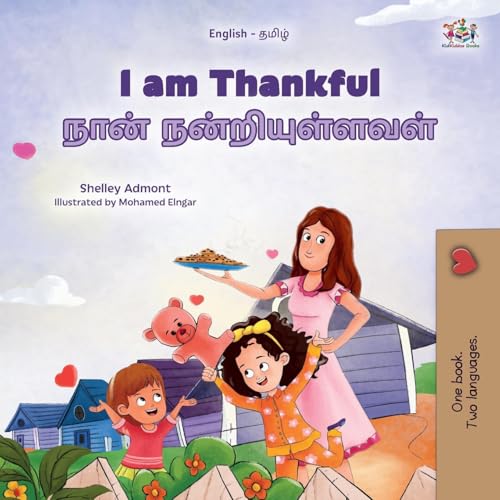 I am Thankful (English Tamil Bilingual Children's Book) (English Tamil Bilingual Collection) von KidKiddos Books Ltd.
