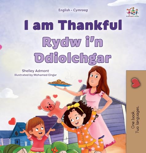 I am Thankful (English Welsh Bilingual Children's Book) (English Welsh Bilingual Collection) von KidKiddos Books Ltd.