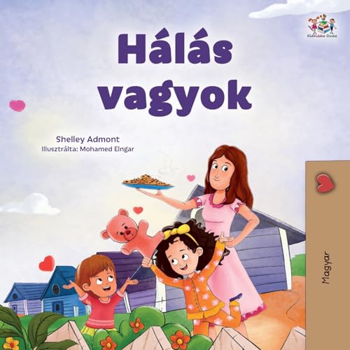 I am Thankful (Hungarian Book for Children) (Hungarian Bedtime Collection) von KidKiddos Books Ltd.