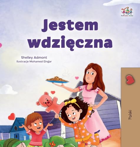 I am Thankful (Polish Book for Children) (Polish Bedtime Collection) von KidKiddos Books Ltd.