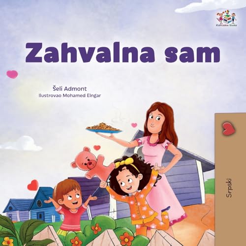 I am Thankful (Serbian Children's Book - Latin Alphabet) (Serbian Latin Collection) von KidKiddos Books Ltd.