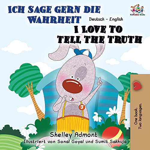 Ich sage gern die Wahrheit I Love to Tell the Truth: German English Bilingual Book (German English Bilingual Collection) von Kidkiddos Books Ltd.