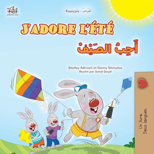 J'adore l'été (Livre pour enfants bilingue français-arabe) (French Arabic Bilingual Collection) von Kidkiddos Books Ltd.