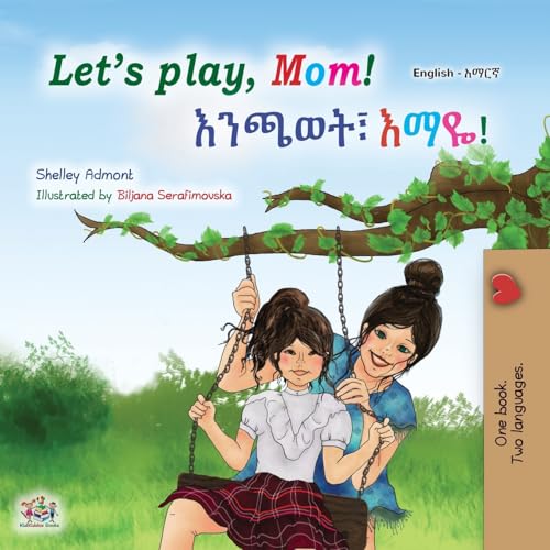 Let's play, Mom! (English Amharic Bilingual Children's Book) (English Amharic Bilingual Collection) von KidKiddos Books Ltd.