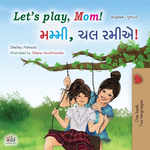 Let's play, Mom! (English Gujarati Bilingual Children's Book) (English Gujarati Bilingual Collection) von KidKiddos Books Ltd.