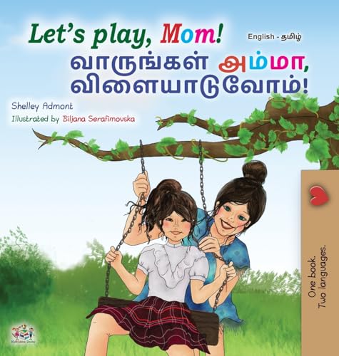 Let's play, Mom! (English Tamil Bilingual Children's Book) (English Tamil Bilingual Collection) von KidKiddos Books Ltd.