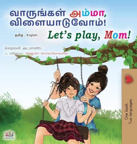 Let's play, Mom! (Tamil English Bilingual Children's Book) (Tamil English Bilingual Collection) von KidKiddos Books Ltd.