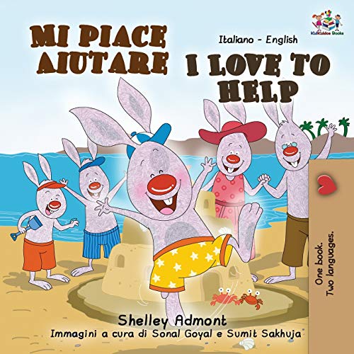 Mi piace aiutare I Love to Help: Italian English Bilingual Book (Italian English Bilingual Collection)