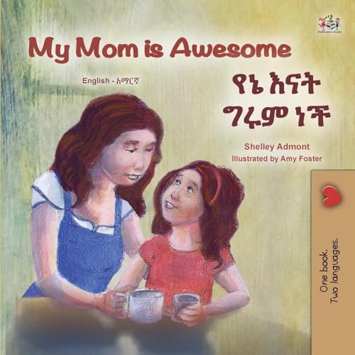 My Mom is Awesome (English Amharic Bilingual Book for Kids) (English Amharic Bilingual Collection) von KidKiddos Books Ltd.