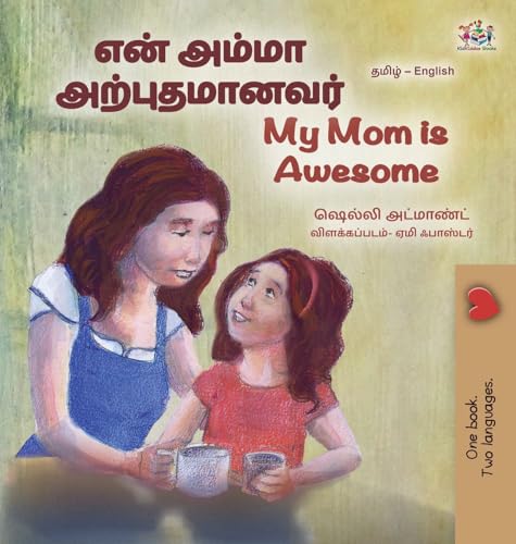 My Mom is Awesome (Tamil English Bilingual Book for Kids) (Tamil English Bilingual Collection) von Kidkiddos Books Ltd.