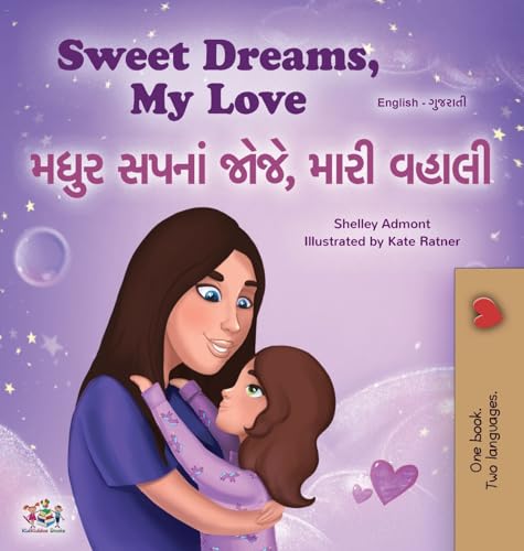 Sweet Dreams, My Love (English Gujarati Bilingual Book for Kids) (English Gujarati Bilingual Collection) von KidKiddos Books Ltd.