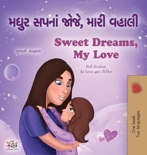 Sweet Dreams, My Love (Gujarati English Bilingual Book for Kids) (Gujarati English Bilingual Collection) von Kidkiddos Books Ltd.