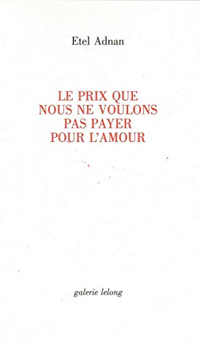 Le Prix que Nous Ne Voulons Pas Payer Pour l'Amour