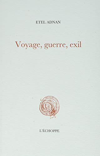 Voyage, guerre, exil Voyage, guerre, exil