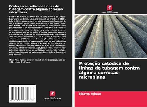 Proteção catódica de linhas de tubagem contra alguma corrosão microbiana
