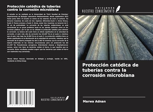 Protección catódica de tuberías contra la corrosión microbiana von Ediciones Nuestro Conocimiento