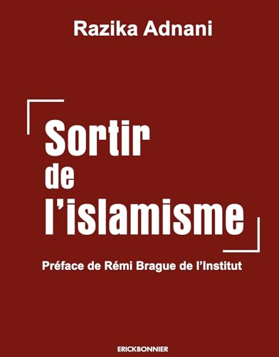 Sortir de l'islamisme (encre d'orient) von Erick Bonnier