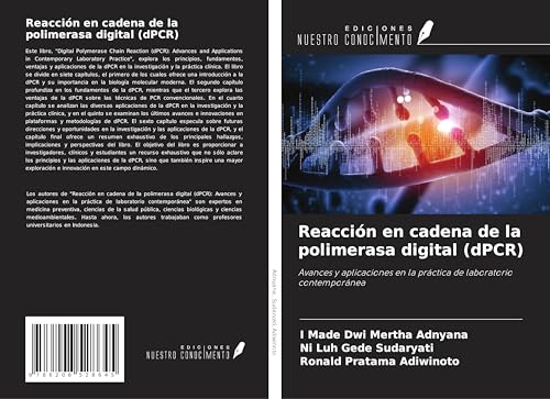 Reacción en cadena de la polimerasa digital (dPCR): Avances y aplicaciones en la práctica de laboratorio contemporánea von Ediciones Nuestro Conocimiento