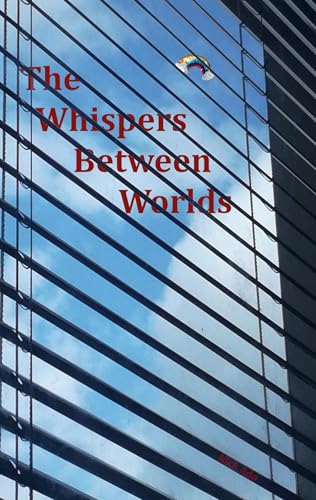 The Whispers Between Worlds (Musings of Void Space Entity) von BoD – Books on Demand – Finnland