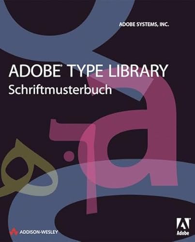 Adobe Type Library - Schriftmusterbuch: Ausgabe 2008 (DPI Adobe)