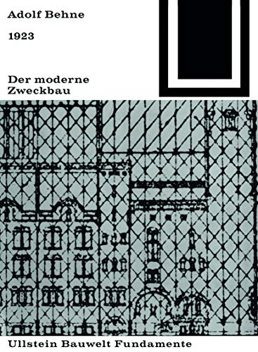 Der moderne Zweckbau (1929) (Bauwelt Fundamente, 10)