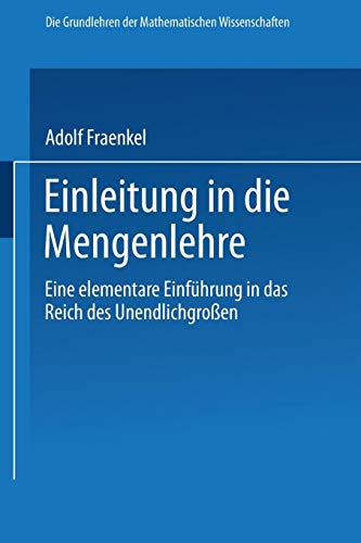 Einleitung in die Mengenlehre (Grundlehren der mathematischen Wissenschaften, Band 9) von Springer