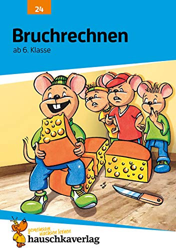 Bruchrechnen ab 6. Klasse. Gemischte Textaufgaben und Sachaufgaben