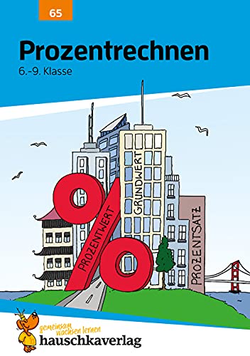 Prozentrechnen. Gemischte Textaufgaben und Sachaufgaben, 6.-9. Klasse