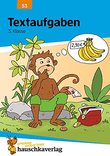 Mathe 3. Klasse Übungsheft - Textaufgaben: Zahlen bis 1000, Zahlenrätsel, Rechnen üben. Wie im Unterricht: Erklärungen mit Übungen und Lösungen