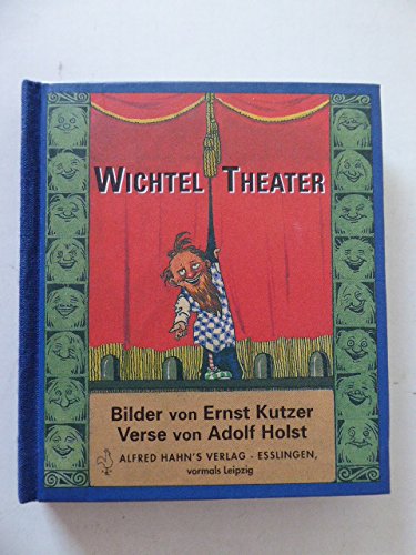 Wichtel Theater Wichtel Theater