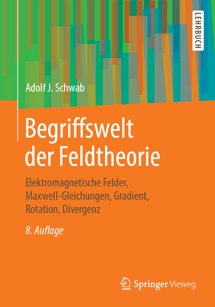 Begriffswelt der Feldtheorie von Springer Berlin Heidelberg