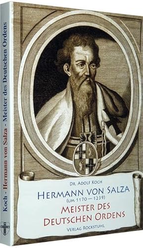 Hermann von Salza - Meister des Deutschen Ordens: Ein biographischer Versuch von Rockstuhl