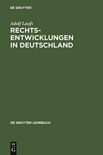 Rechtsentwicklungen in Deutschland (De Gruyter Lehrbuch) von de Gruyter
