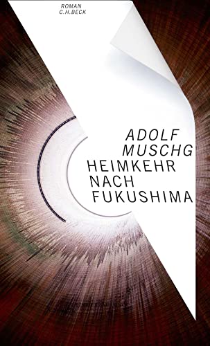 Heimkehr nach Fukushima: Roman Heimkehr nach Fukushima: Roman von Beck C. H.
