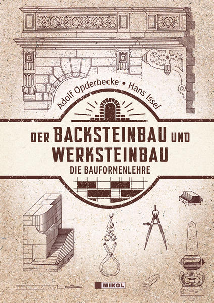 Der Backsteinbau und Werksteinbau von Nikol Verlagsges.mbH