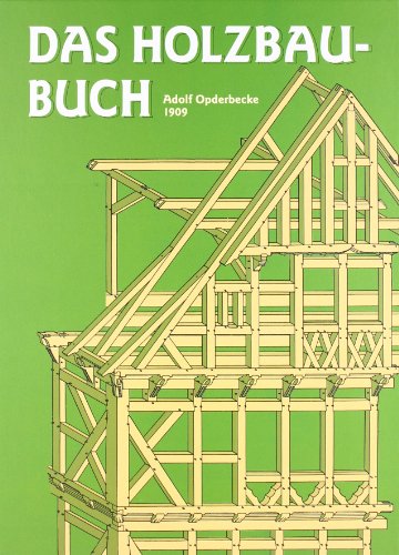 Das Holzbau-Buch: Für den Schulgebrauch und die Baupraxis (HolzWerken) von Vincentz Network GmbH & C
