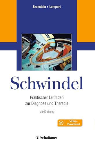 Schwindel: Praktischer Leitfaden zur Diagnose und Therapie. Mit 60 Videos