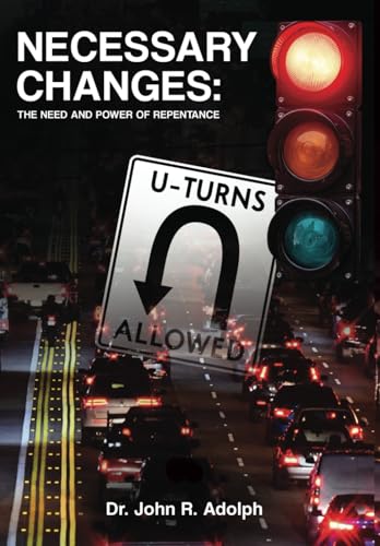 NECESSARY CHANGES: The Need and Power of Repentance von Advantage Inspirational