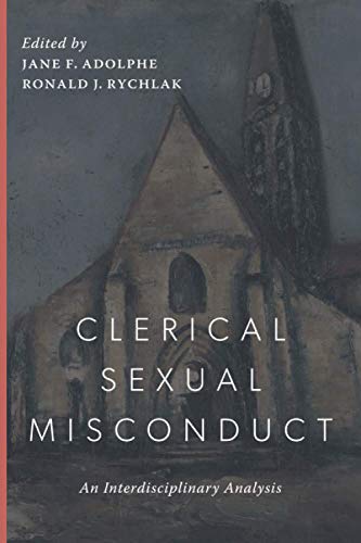 Clerical Sexual Misconduct: An Interdisciplinary Analysis von Cluny Media