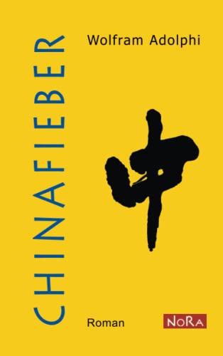 Chinafieber: Roman