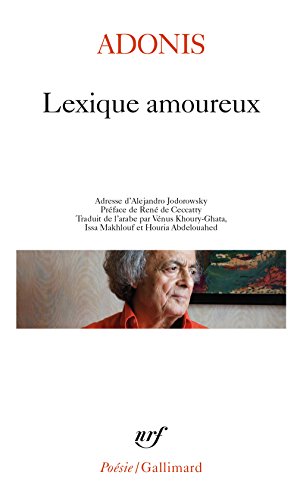LEXIQUE AMOUREUX: La forêt de l'amour en nous ; Les feuillets de Khaoula ; Commencement du corps fin de l'océan ; Histoire qui se déchire sur le corps d'une femme