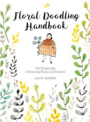 Floral Doodling Handbook: The Simple Joy of Drawing Plants and Flowers von Schiffer Publishing
