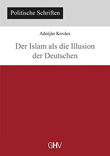 Der Islam als die Illusion der Deutschen